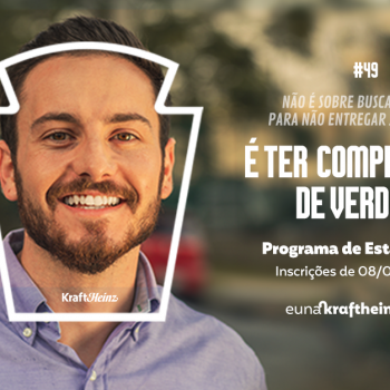 Programa de Estágio Kraft Heinz
