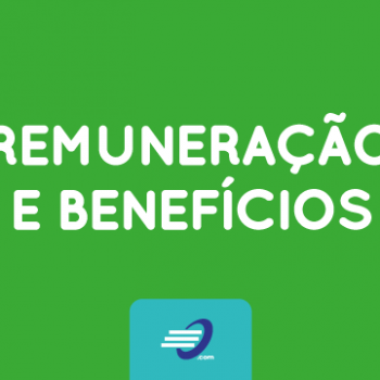 Remuneração e Benefícios