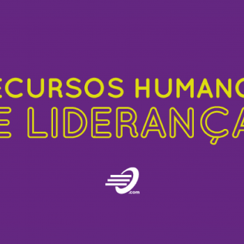 Recursos Humanos e Liderança
