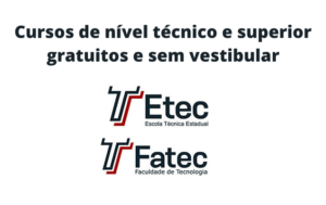 ETEC FATEC cursos gratuitos sem vestibular