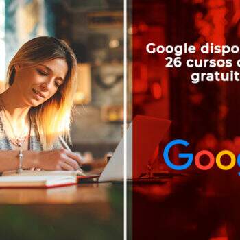 Google disponibilizou 26 cursos online gratuitos