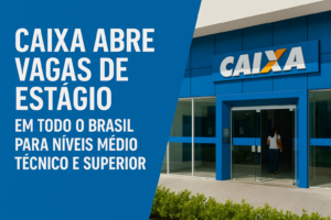 Caixa Vagas de Estágio